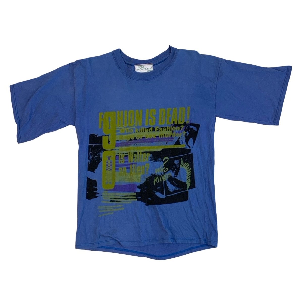 Vintage 90s Toni Montana 'FASHION IS DEAD!' Blue Graphic Tee S M 14